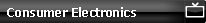 Consumer Electronics